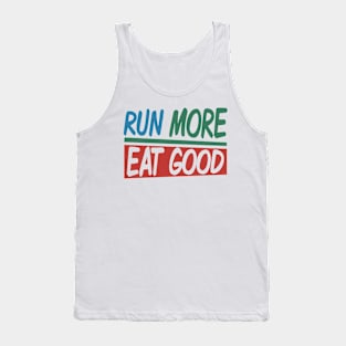 Run More eat Good Tank Top